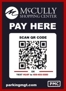 Sign reads “McCully Shopping Center Pay Here.” Contains a QR code for payment and an option to text “HU4F” to 409-405-5080. Website parkingmgt.com and PMC logo shown.